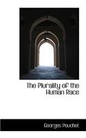 The Plurality of the Human Race