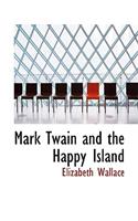 Mark Twain and the Happy Island