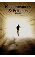 Misdemeanors & Felonies
