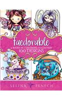 Faedorables Coloring Collection: 100 Designs