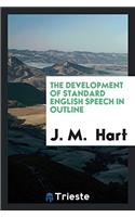 The Development of Standard English Speech in Outline