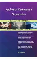 Application Development Organization A Complete Guide - 2019 Edition
