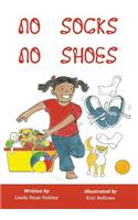No Socks No Shoes