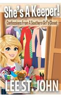 She's a Keeper!: Confessions from a Southern Girl's Closet