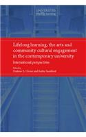 Lifelong Learning, the Arts and Community Cultural Engagement in the Contemporary University