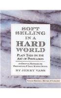 Soft Selling in a Hard World
