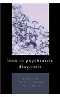 Bias in Psychiatric Diagnosis