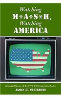 Watching M*A*S*H, Watching America