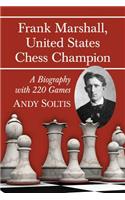 Frank Marshall, United States Chess Champion