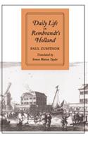 Daily Life in Rembrandt's Holland