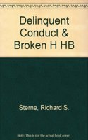 Delinquent Conduct & Broken H HB