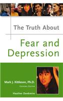 The Truth About Fear and Depression