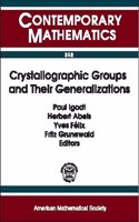 Crystallographic Groups and Their Generalizations: Workshop, Katholieke Universiteit Leuven Campus Kortrijk, Belgium, May 26-28, 1999(Contemporary Mathematics)