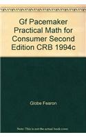 Gf Pacemaker Practical Math for Consumer Second Edition CRB 1994c