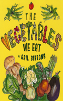 Vegetables We Eat