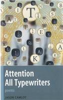 Attention All Typewriters