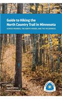 Guide to Hiking the North Country Trail in Minnesota