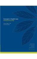 Concepts in Health Care Entrepreneurship
