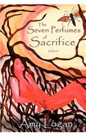 The Seven Perfumes of Sacrifice