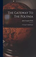 Gateway To The Polynia