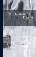 The Biology Of Death