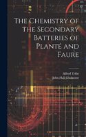 Chemistry of the Secondary Batteries of Planté and Faure