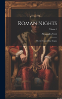 Roman Nights; Or, the Tomb of the Scipios; Volume 1