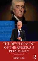 The Development of the American Presidency
