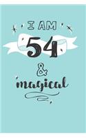 I Am 54 And Magical