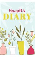 Brandi's Diary: Cute Personalized Diary / Notebook / Journal/ Greetings / Appreciation Quote Gift (6 x 9 - 110 Blank Lined Pages)