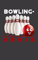 Bowling-König: Liniertes DinA 5 Notizbuch für Bowling-Fans Bowler und Kegeln als Hobby haben Notizheft