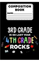 Composition Book 3rd Grade Is So Last Year 4th Grade Rocks: Funny Back To School Supplies For 4th Grade Students, School Planner With Writing Prompts For Kids, Class Reminders, Schedule Organizer