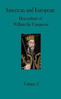 American and European Descendants of William the Conqueror - Volume 2