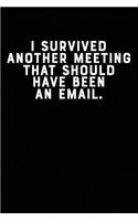 I Survived Another Meeting That Should Have Been an Email