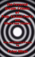 Fevered Dream-Crimes of Pulp-Fiction Poets and Other Love Stories