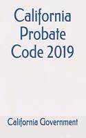 California Probate Code 2019