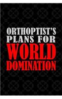 Orthoptist's Plans For World Domination
