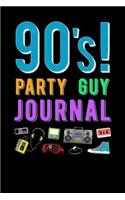 90s Party Guy Journal