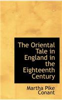 The Oriental Tale in England in the Eighteenth Century