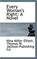 Every Woman's Right: (English)