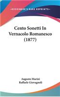 Cento Sonetti In Vernacolo Romanesco (1877)