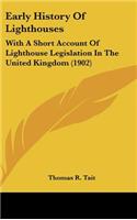 Early History Of Lighthouses