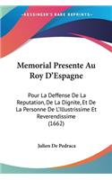 Memorial Presente Au Roy D'Espagne