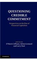 Questioning Credible Commitment