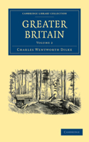 Greater Britain: Volume 2