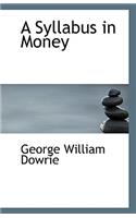 A Syllabus in Money: (English)