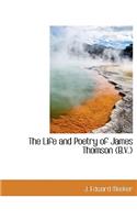 The Life and Poetry of James Thomson (B.V.)