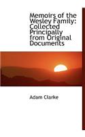 Memoirs of the Wesley Family: Collected Principally from Original Documents(English)