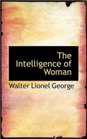 The Intelligence of Woman