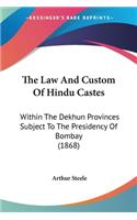 The Law And Custom Of Hindu Castes